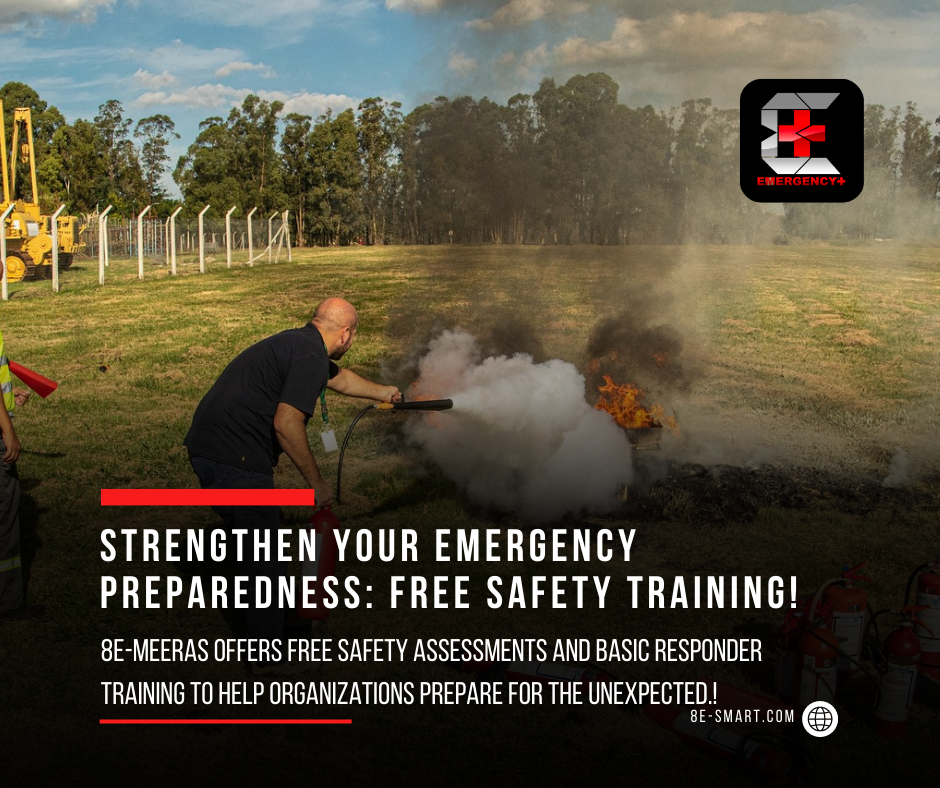 Empowering Companies and Organizations with the 8E-MEERAS: Free Safety Assessment and Basic Responder Training