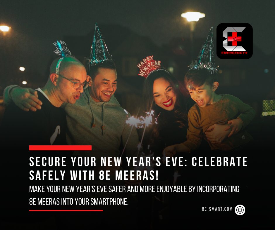 Celebrate the Coming of 2024 Safely with 8E MEERAS