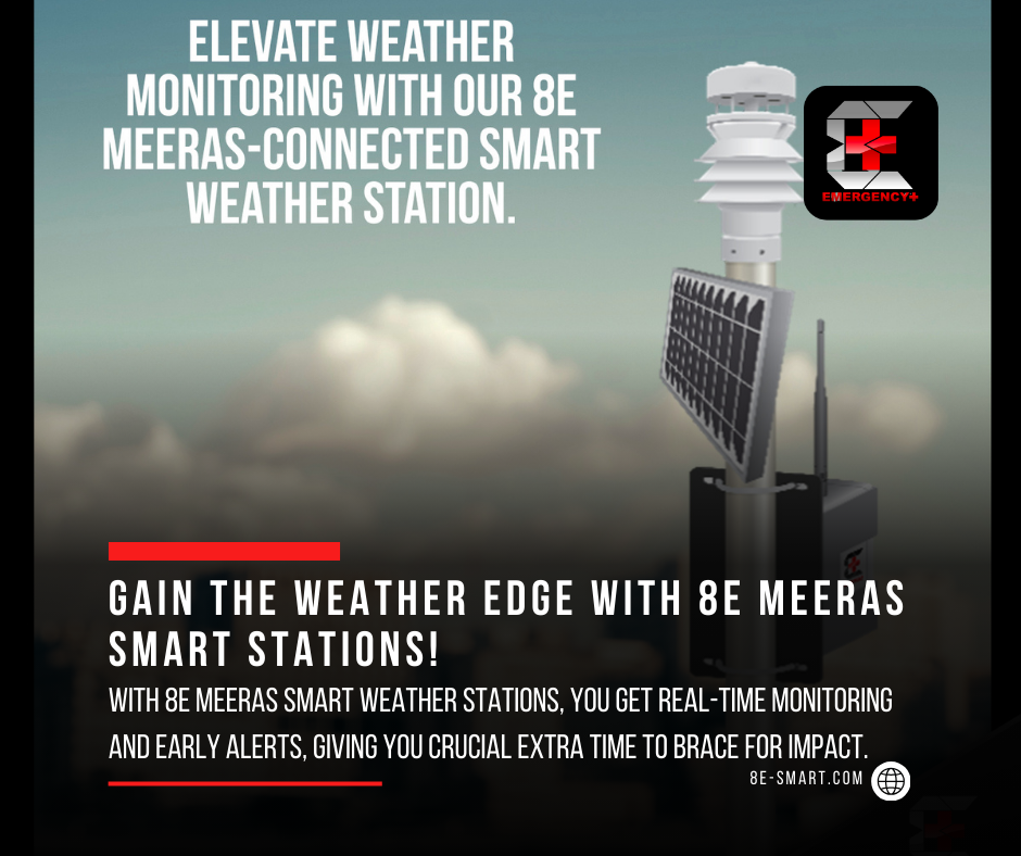Stay Ahead of Extreme Weather with 8E MEERAS!