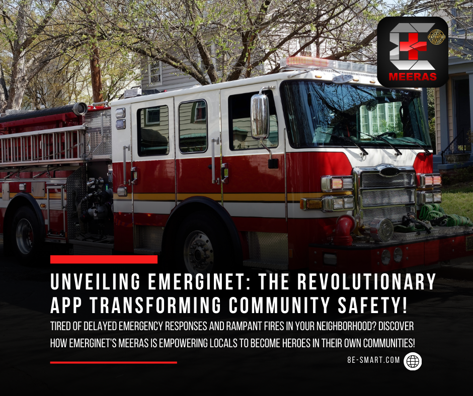 Fires Run Rampant: EmergiNet is the Solution for Safer Communities!