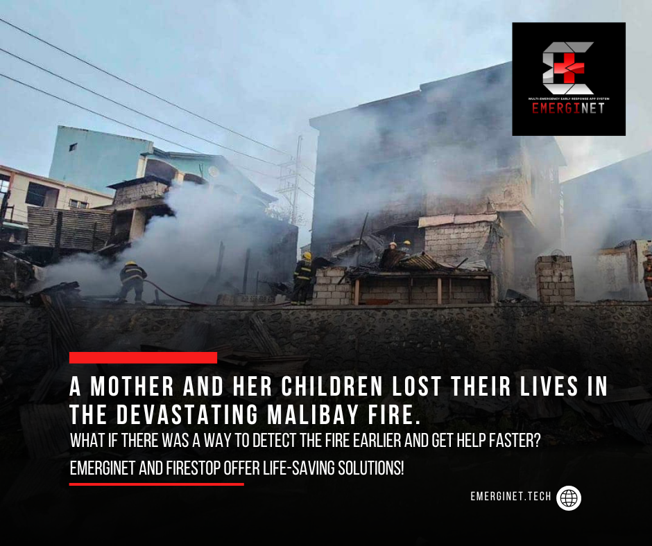 Could EmergiNet and Firestop Have Saved Lives in the Malibay Fire?