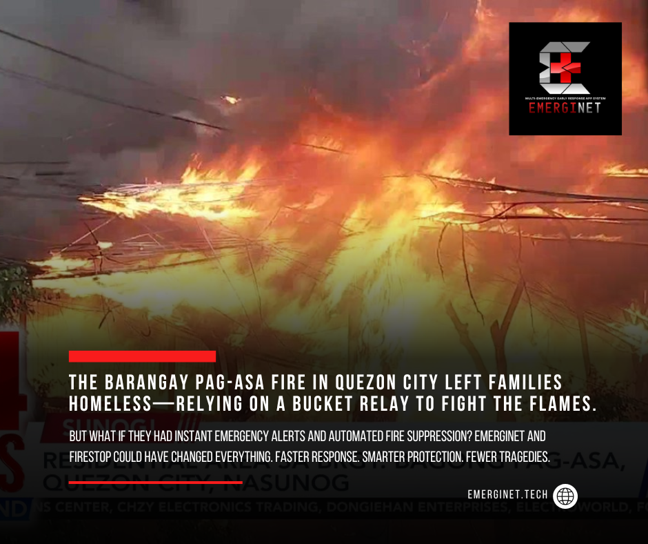 A Preventable Tragedy: How EmergiNet and Firestop Could Have Saved Homes in Barangay Pag-asa